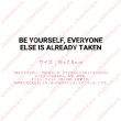 画像1: お1人様5枚まで【50％OFF】BE YOURSELF, EVERYONE ELSE IS ALREADY TAKEN・ありのままでいいよ　高さ19x2.8cm (1)