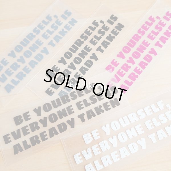 画像1: 【40％OFF】はがし済★Be yourself, everyone else is already taken/ありのままでいいよ/4ｘ14ｃｍ (1)