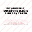 画像2: 【40％OFF】はがし済★Be yourself, everyone else is already taken/ありのままでいいよ/4ｘ14ｃｍ (2)