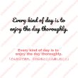 画像2: 【40％OFF】はがし済★Every kind of day is to enjoy the day thoroughly「 どんな日であれ、その日をとことん楽しむこと」11ｘ3.2ｃｍ・12ｘ3.4ｃｍ (2)